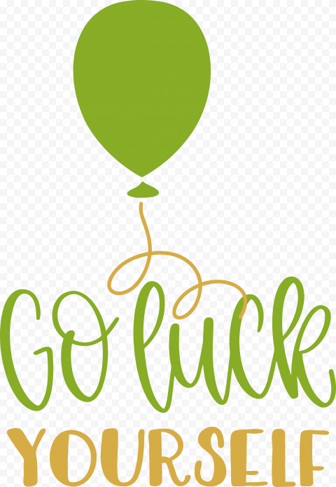 Go luck yourself, st patricks