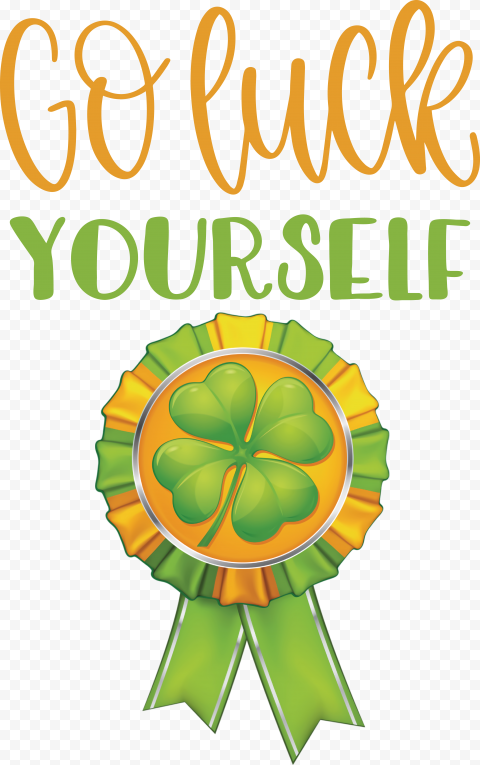 Go luck yourself