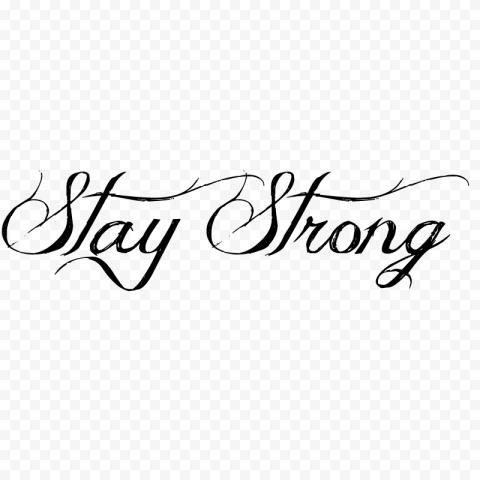 Stay Strong Tattoo PNG